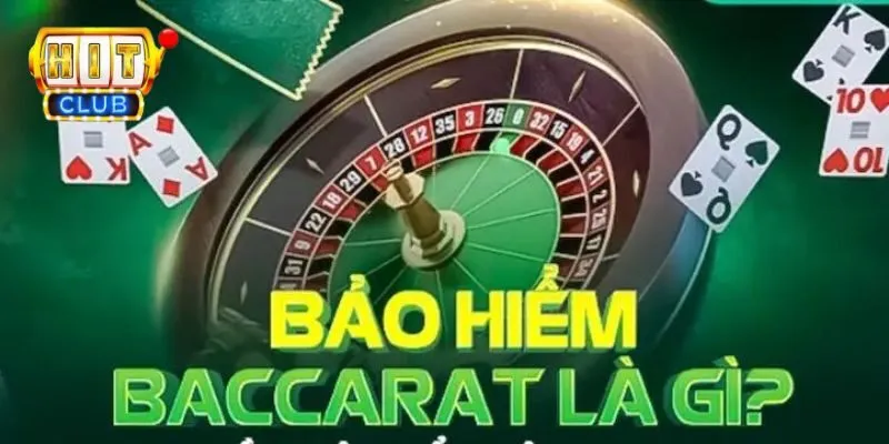 Bảo Hiểm Baccarat - Những Điều Cần Thiết Không Được Bỏ Qua