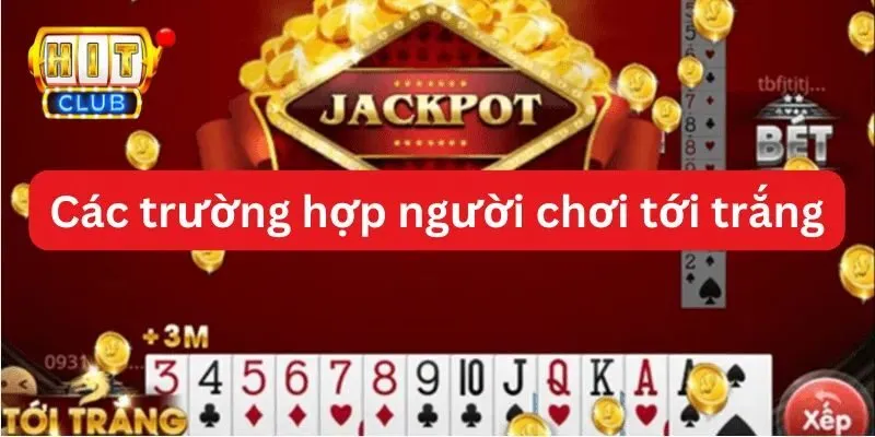 Các trường hợp tới trắng trong game tiến lên