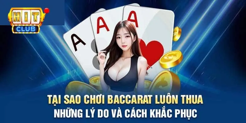 Các quy định với bet thủ baccarat ra sao?