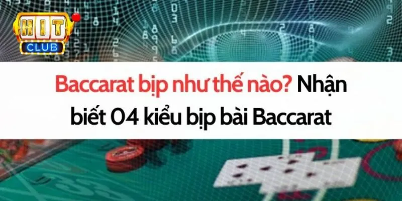 Chơi baccarat bịp như thế nào để giành được chiến thắng